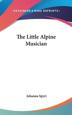 Malý alpský hudobník - The Little Alpine Musician