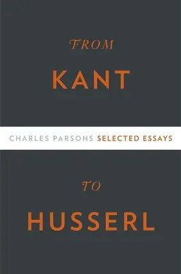 Od Kanta po Husserla: Od Husserla: Vybrané eseje - From Kant to Husserl: Selected Essays