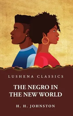 Černoch v novom svete - The Negro in the New World