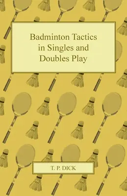 Badmintonová taktika v dvojhre a štvorhre - Badminton Tactics in Singles and Doubles Play