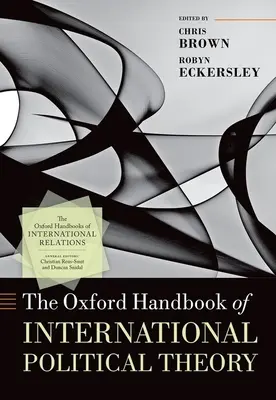 Oxfordská príručka medzinárodnej politickej teórie - The Oxford Handbook of International Political Theory