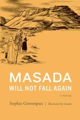 Masada už nepadne - Masada Will Not Fall Again