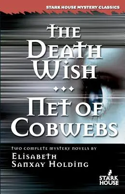 Prianie smrti / Sieť pavučín - The Death Wish/Net of Cobwebs