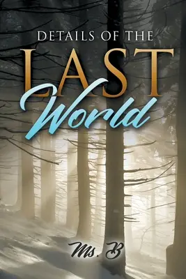 Podrobnosti o poslednom svete - Details of the Last World