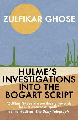 Hulmeho vyšetrovanie Bogartovho scenára - Hulme's Investigations into the Bogart Script