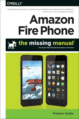Amazon Fire Phone: Chýbajúci manuál - Amazon Fire Phone: The Missing Manual