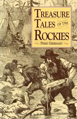 Príbehy o poklade v Skalnatých horách - Treasure Tales of the Rockies