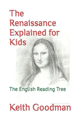 Vysvetlenie renesancie pre deti: Anglický čítací strom - The Renaissance Explained for Kids: The English Reading Tree