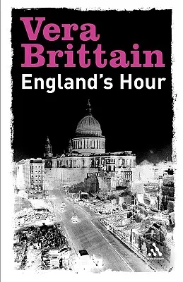 Hodina Anglicka: Autobiografia 1939-1941 - Englands Hour: An Autobiography 1939-1941