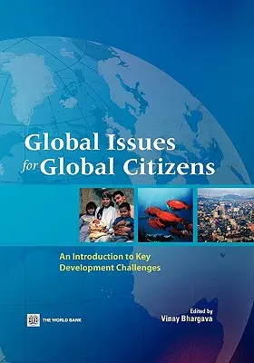 Globálne problémy pre globálnych občanov: Úvod do kľúčových rozvojových výziev - Global Issues for Global Citizens: An Introduction to Key Development Challenges