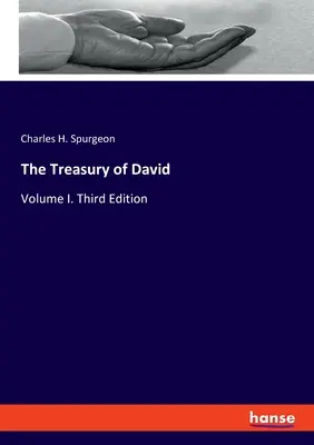Dávidova pokladnica: zväzok I. Tretie vydanie - The Treasury of David: Volume I. Third Edition