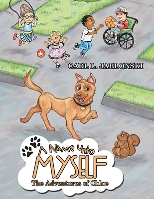 A Name Unto Myself: Dobrodružstvá Chloe - A Name Unto Myself: The Adventures of Chloe