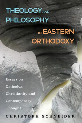 Teológia a filozofia vo východnom pravosláví - Theology and Philosophy in Eastern Orthodoxy