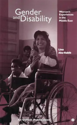 Rod a zdravotné postihnutie: Skúsenosti žien na Blízkom východe - Gender and Disability: Women's Experiences in the Middle East