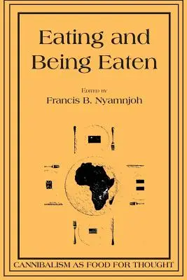 Jesť a byť jedený: Kanibalizmus ako potrava na premýšľanie - Eating and Being Eaten: Cannibalism as Food for Thought