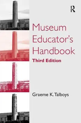 Príručka múzejného pedagóga - Museum Educator's Handbook