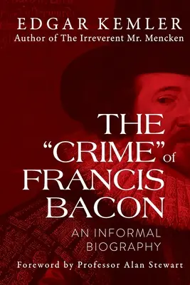 Zločin“ Francisa Bacona: Bacca Bacona“ (An Informal Biography) - The Crime