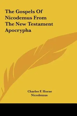 Nikodémove evanjeliá z novozákonných apokryfov - The Gospels Of Nicodemus From The New Testament Apocrypha