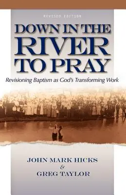 Dole v rieke sa modliť - Down in the River to Pray