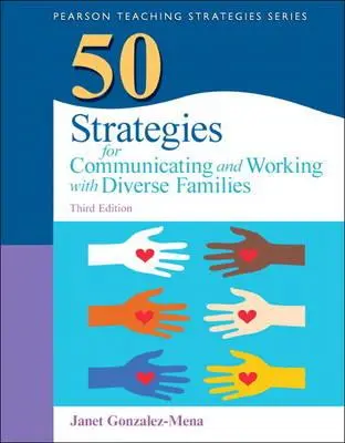 50 stratégií pre komunikáciu a prácu s rôznymi rodinami - 50 Strategies for Communicating and Working with Diverse Families