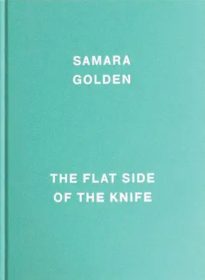Samara Goldenová: Plochá strana noža - Samara Golden: The Flat Side of the Knife