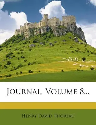Denník, zväzok 8... - Journal, Volume 8...