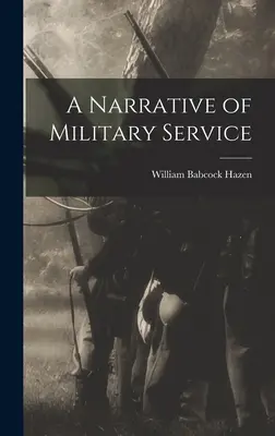 Rozprávanie o vojenskej službe - A Narrative of Military Service