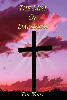 Hmla temnoty - The Mist of Darkness