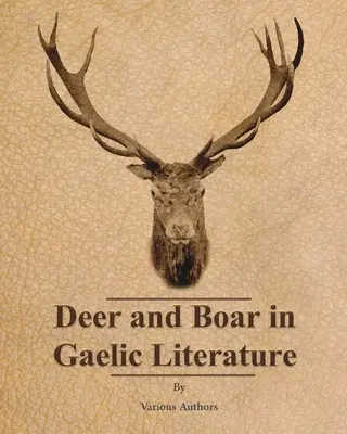 Jeleň a diviak v galskej literatúre - Deer and Boar in Gaelic Literature