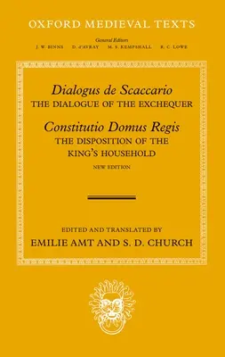 Dialogus de Scaccario a Constitutio Domus Regis: Dialóg o štátnej pokladnici a usporiadanie kráľovskej domácnosti (The Dialogue of the Exchequer, and the Disposition of the King's Household) - Dialogus de Scaccario, and Constitutio Domus Regis: The Dialogue of the Exchequer, and the Disposition of the King's Household