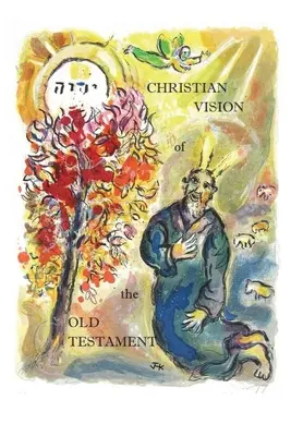 Kresťanský pohľad na Starý zákon - Christian Vision of the Old Testament