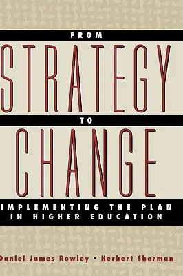 Od stratégie k zmene: Implementácia plánu vo vysokoškolskom vzdelávaní - From Strategy to Change: Implementing the Plan in Higher Education