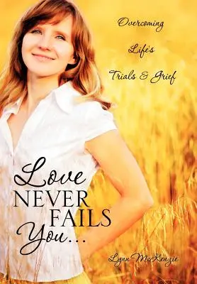 Láska vás nikdy nesklame... - Love Never Fails You...