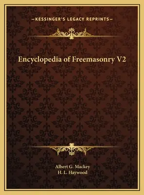 Encyklopédia slobodomurárstva V2 - Encyclopedia of Freemasonry V2