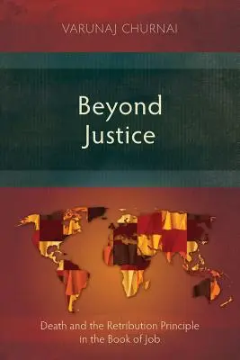 Za hranice spravodlivosti: Smrť a princíp odplaty v knihe Jób - Beyond Justice: Death and the Retribution Principle in the Book of Job