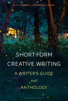 Krátka forma tvorivého písania: Sprievodca spisovateľa a antológia - Short-Form Creative Writing: A Writer's Guide and Anthology