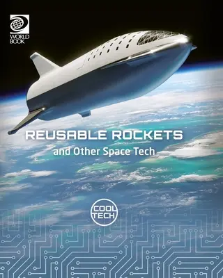 Opakovane použiteľné rakety a iné vesmírne technológie - Reusable Rockets and Other Space Tech