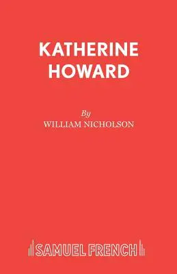 Katherine Howardová - Katherine Howard
