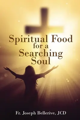 Duchovná potrava pre hľadajúcu dušu - Spiritual Food for a Searching Soul