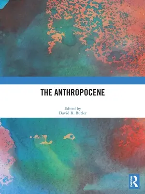 Antropocén - The Anthropocene