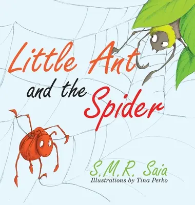 Mravček a pavúk: Nešťastie skúša úprimnosť priateľov - Little Ant and the Spider: Misfortune Tests the Sincerity of Friends