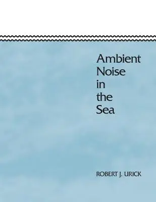 Hluk okolia v mori - Ambient Noise in the Sea