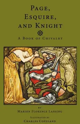 Páža, esquira a rytiera: Kniha o rytierstve - Page, Esquire and Knight: A Book of Chivalry