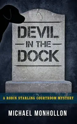 Diabol v dokoch: Záhada zo súdnej siene Robina Starlinga - Devil in the Dock: A Robin Starling Courtroom Mystery