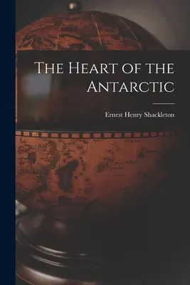 Srdce Antarktídy - The Heart of the Antarctic