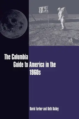Sprievodca Columbia po Amerike v 60. rokoch 20. storočia - The Columbia Guide to America in the 1960s