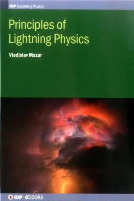 Princípy fyziky bleskov - Principles of Lightning Physics