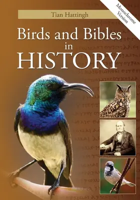 Vtáky a biblie v dejinách (čiernobiela verzia) - Birds & Bibles in History (Monochrome Version)