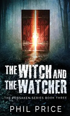 Čarodejnica a pozorovateľ - The Witch and the Watcher