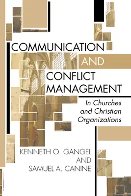 Komunikácia a zvládanie konfliktov v cirkvách a kresťanských organizáciách - Communication and Conflict Management in Churches and Christian Organizations